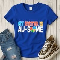 My Sister Is AU-SOME Autism Awareness Women's T-Shirt thumb 3
