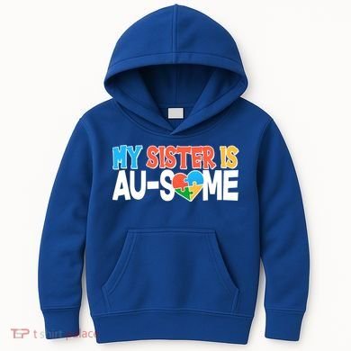 My Sister Is AU-SOME Autism Awareness Kids Hoodie