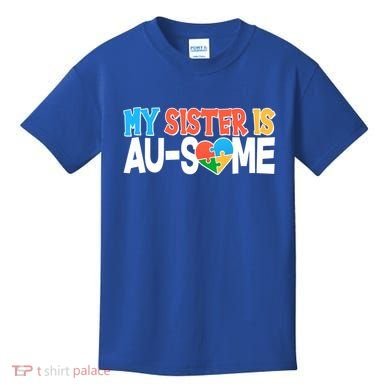 My Sister Is AU-SOME Autism Awareness Kids T-Shirt