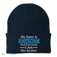 My Sister Is Awesome And I'm Lucky I Am Her Brother Beanie thumb 0