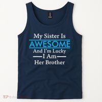 My Sister Is Awesome And I'm Lucky I Am Her Brother Tank Top thumb 2