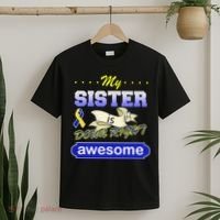 My Sister Is Down Right Awesome T-Shirt thumb 2