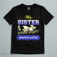 My Sister Is Down Right Awesome T-Shirt thumb 5