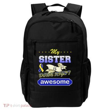 My Sister Is Down Right Awesome Backpack