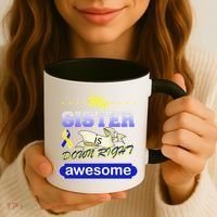My Sister Is Down Right Awesome Coffee Mug thumb 3