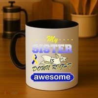 My Sister Is Down Right Awesome Coffee Mug thumb 4