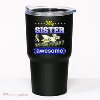 My Sister Is Down Right Awesome Tumbler thumb 0