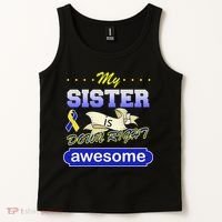My Sister Is Down Right Awesome Tank Top thumb 2
