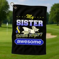 My Sister Is Down Right Awesome Golf Towel thumb 1