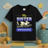 My Sister Is Down Right Awesome Toddler T-Shirt thumb 3