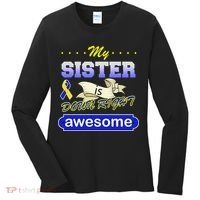 My Sister Is Down Right Awesome Women's Long Sleeve Shirt thumb 0