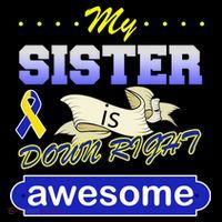 My Sister Is Down Right Awesome Women's T-Shirt thumb 6