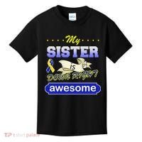 My Sister Is Down Right Awesome Kids T-Shirt thumb 0