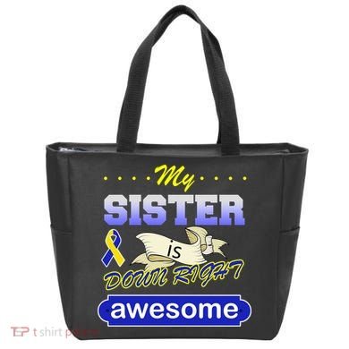 My Sister Is Down Right Awesome Tote Bag