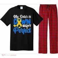 My Sister Is Down Right Perfect Down Syndrome Day Awareness Pajama Set thumb 0