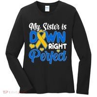 My Sister Is Down Right Perfect Down Syndrome Day Awareness Women's Long Sleeve Shirt thumb 0