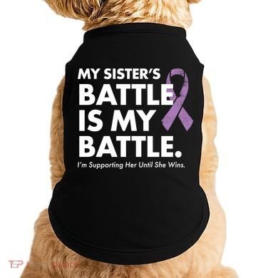 My Sisters Battle Is My Battle Lupus Doggie Tank