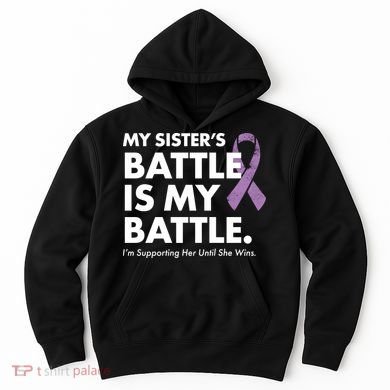 My Sisters Battle Is My Battle Lupus Hoodie