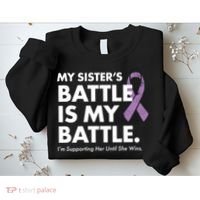 My Sisters Battle Is My Battle Lupus Sweatshirt thumb 2