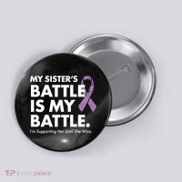 My Sisters Battle Is My Battle Lupus Button thumb 0