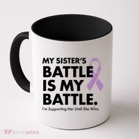 My Sisters Battle Is My Battle Lupus Coffee Mug thumb 0