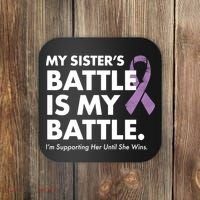 My Sisters Battle Is My Battle Lupus Coaster thumb 0