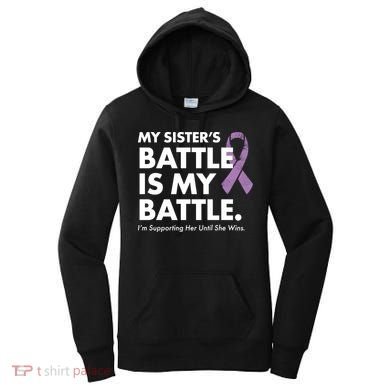 My Sisters Battle Is My Battle Lupus Women's Hoodie