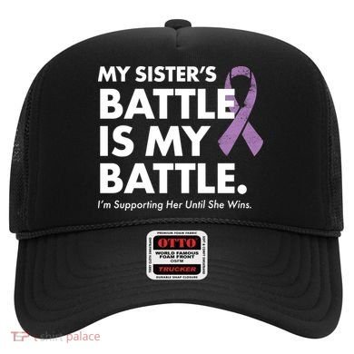 My Sisters Battle Is My Battle Lupus Hat