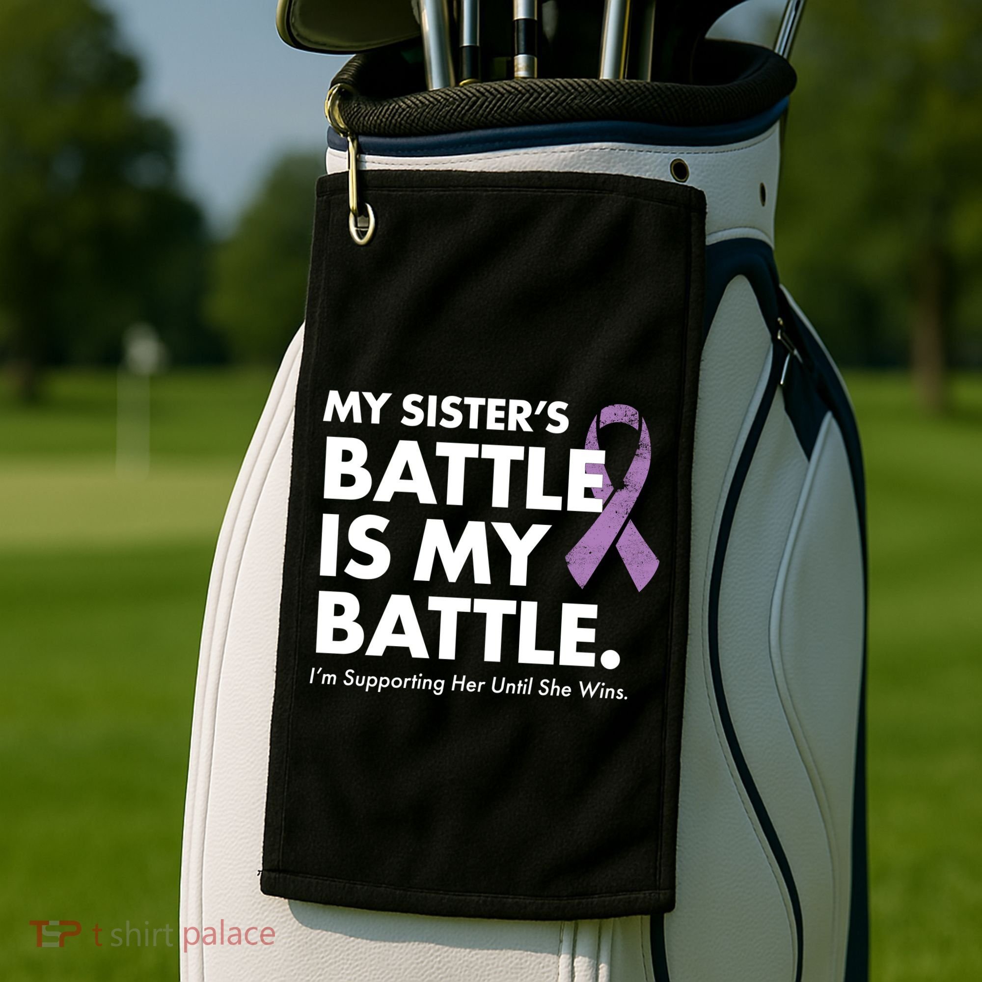 My Sisters Battle Is My Battle Lupus Golf Towel