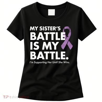 My Sisters Battle Is My Battle Lupus Women's T-Shirt