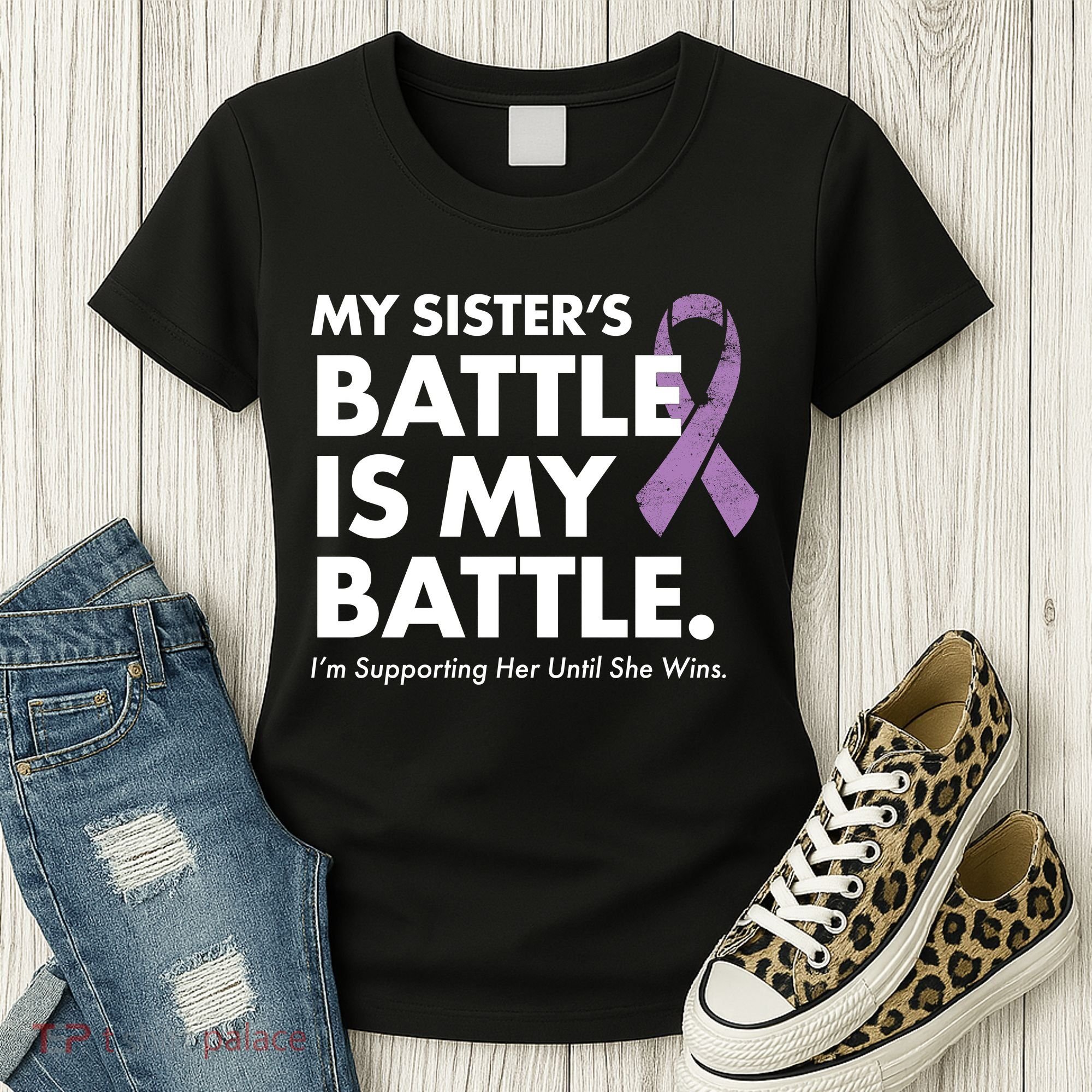 My Sisters Battle Is My Battle Lupus Women's T-Shirt