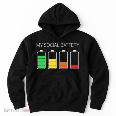 My Social Battery Hoodie