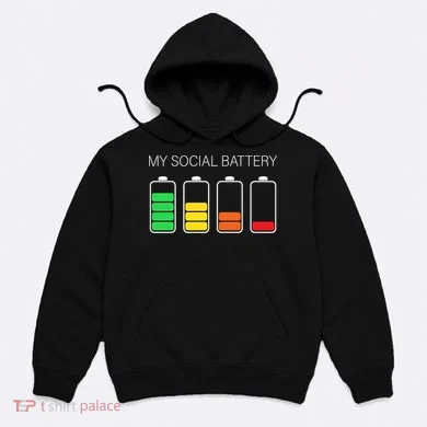 My Social Battery Hoodie
