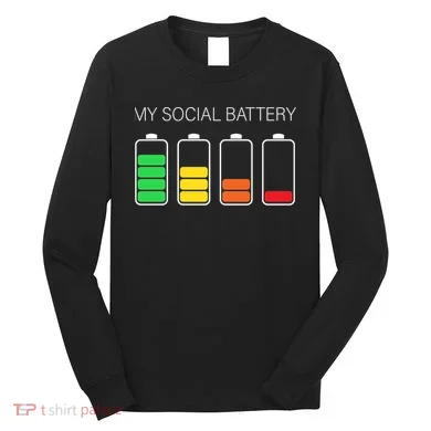 My Social Battery Long Sleeve Shirt
