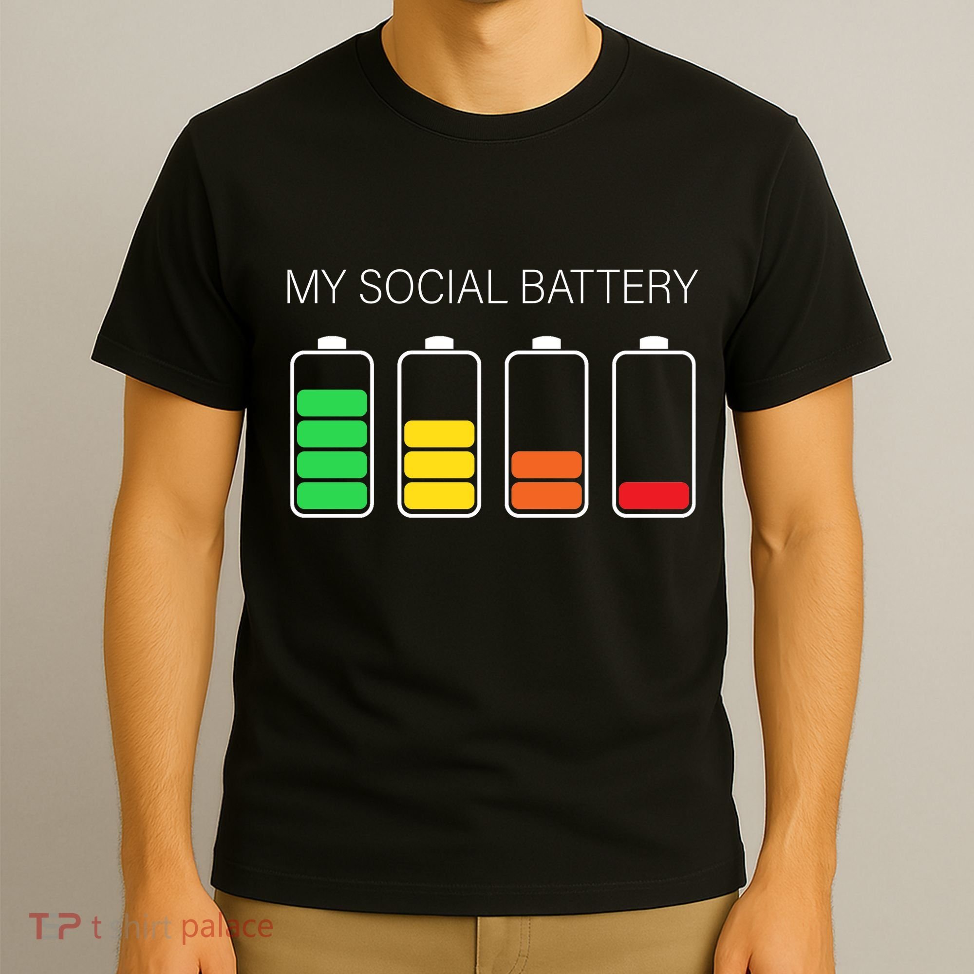 My Social Battery T-Shirt