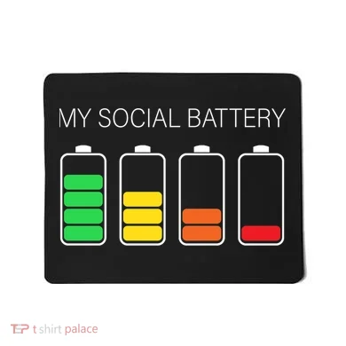 My Social Battery Mousepad