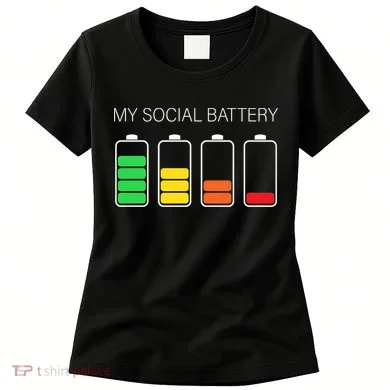 My Social Battery Women's T-Shirt