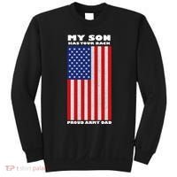 My Son Has Your Back Proud Army Dad Sweatshirt thumb 0