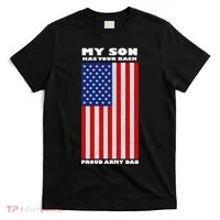 My Son Has Your Back Proud Army Dad T-Shirt thumb 0