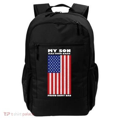My Son Has Your Back Proud Army Dad Backpack