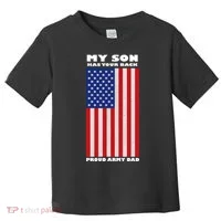 My Son Has Your Back Proud Army Dad Toddler T-Shirt thumb 0