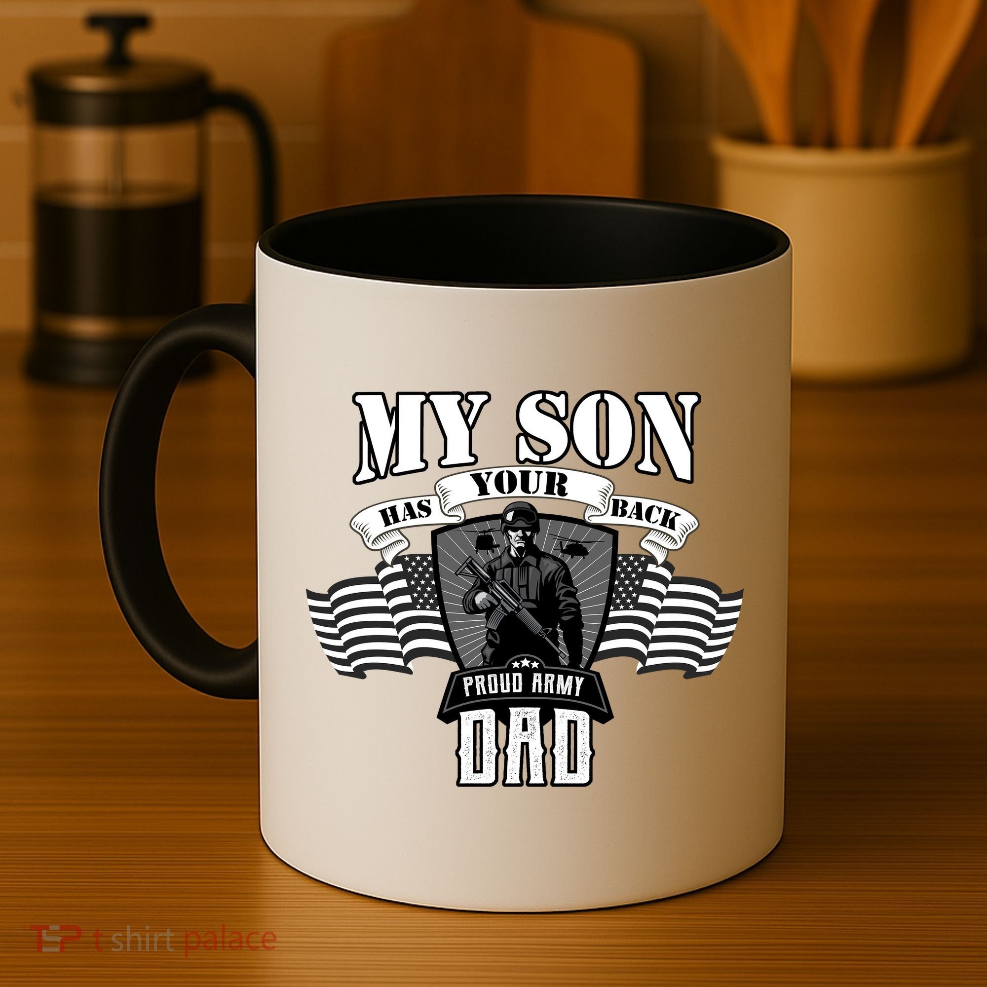My Son Has Your Back Proud Army Dad USA Coffee Mug
