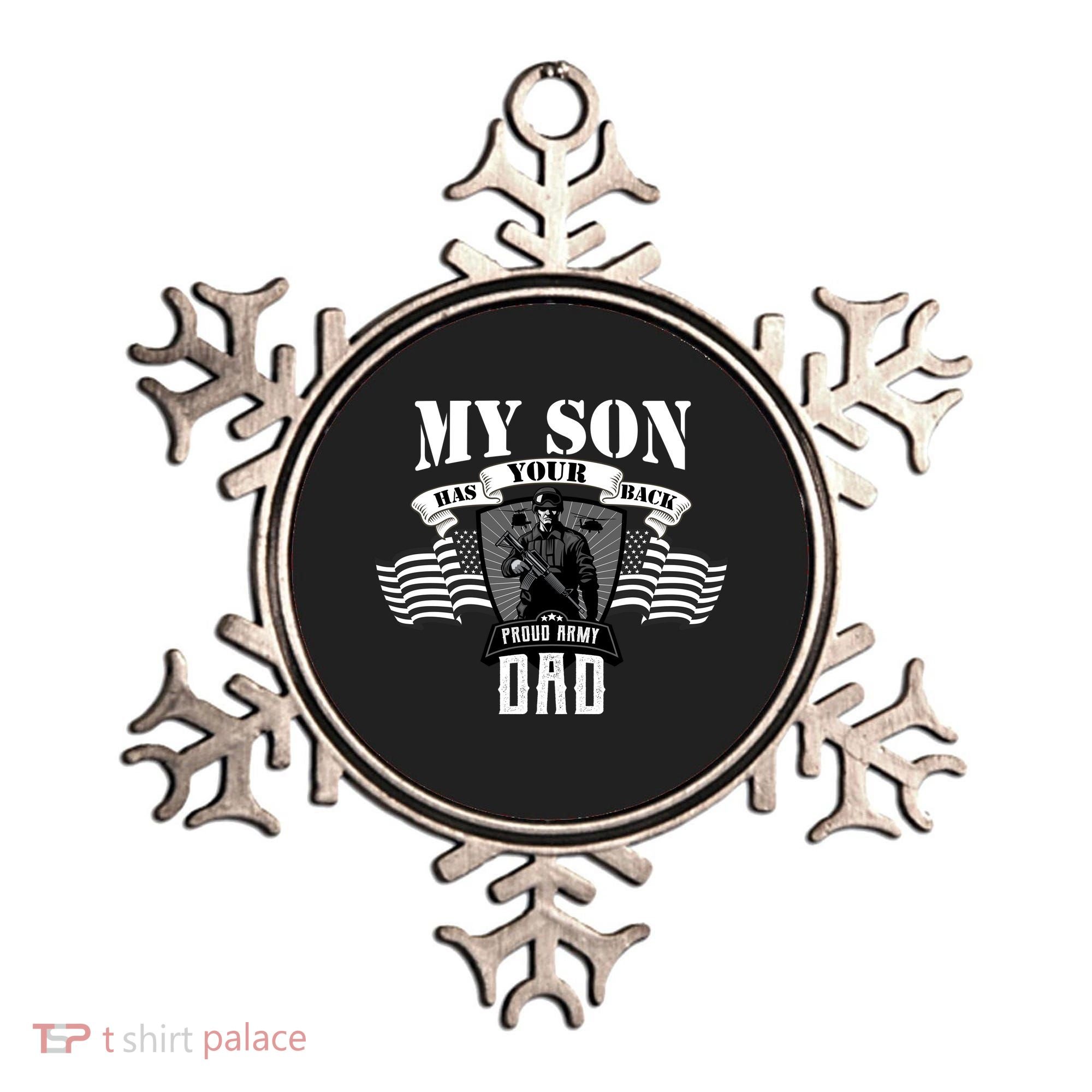 My Son Has Your Back Proud Army Dad USA Ornament