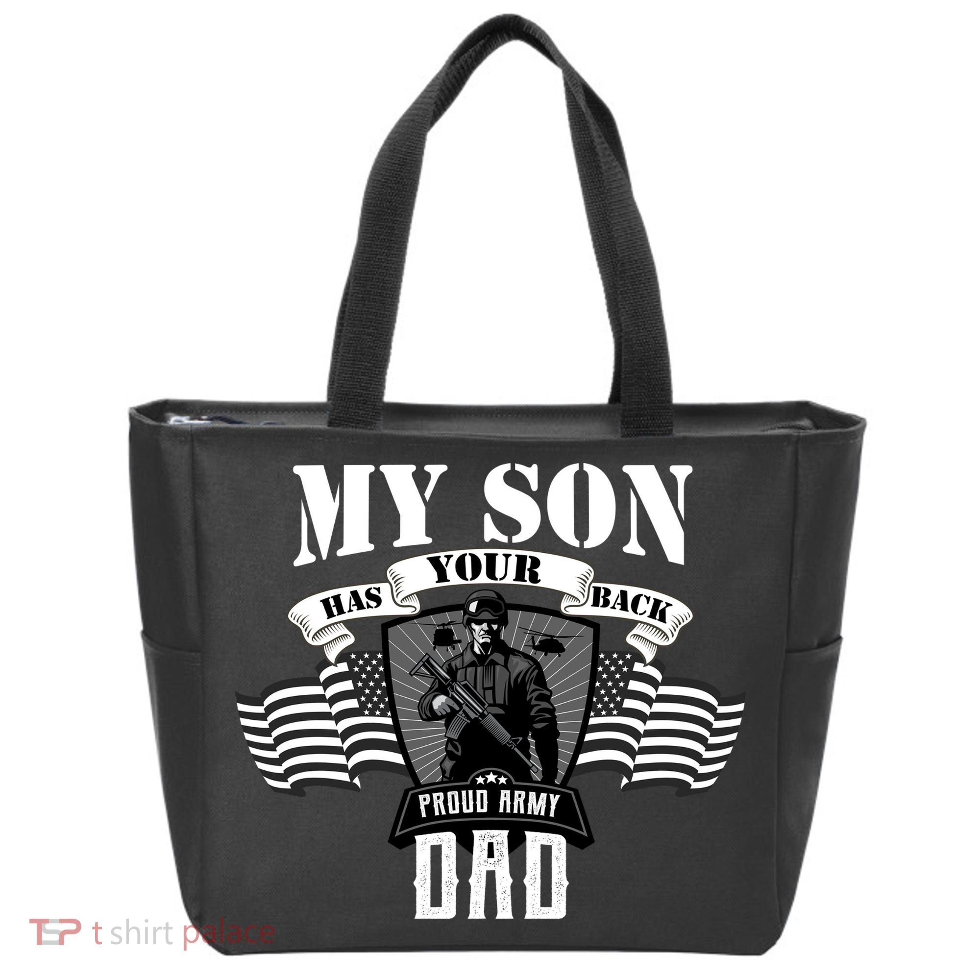 My Son Has Your Back Proud Army Dad USA Tote Bag