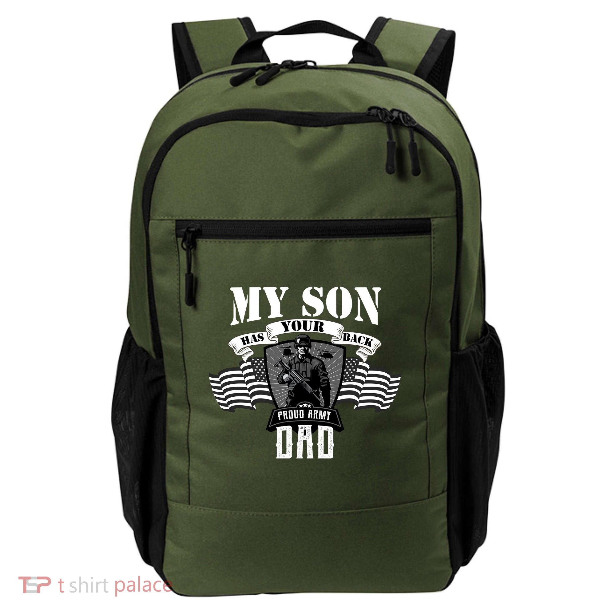 My Son Has Your Back Proud Army Dad USA Backpack