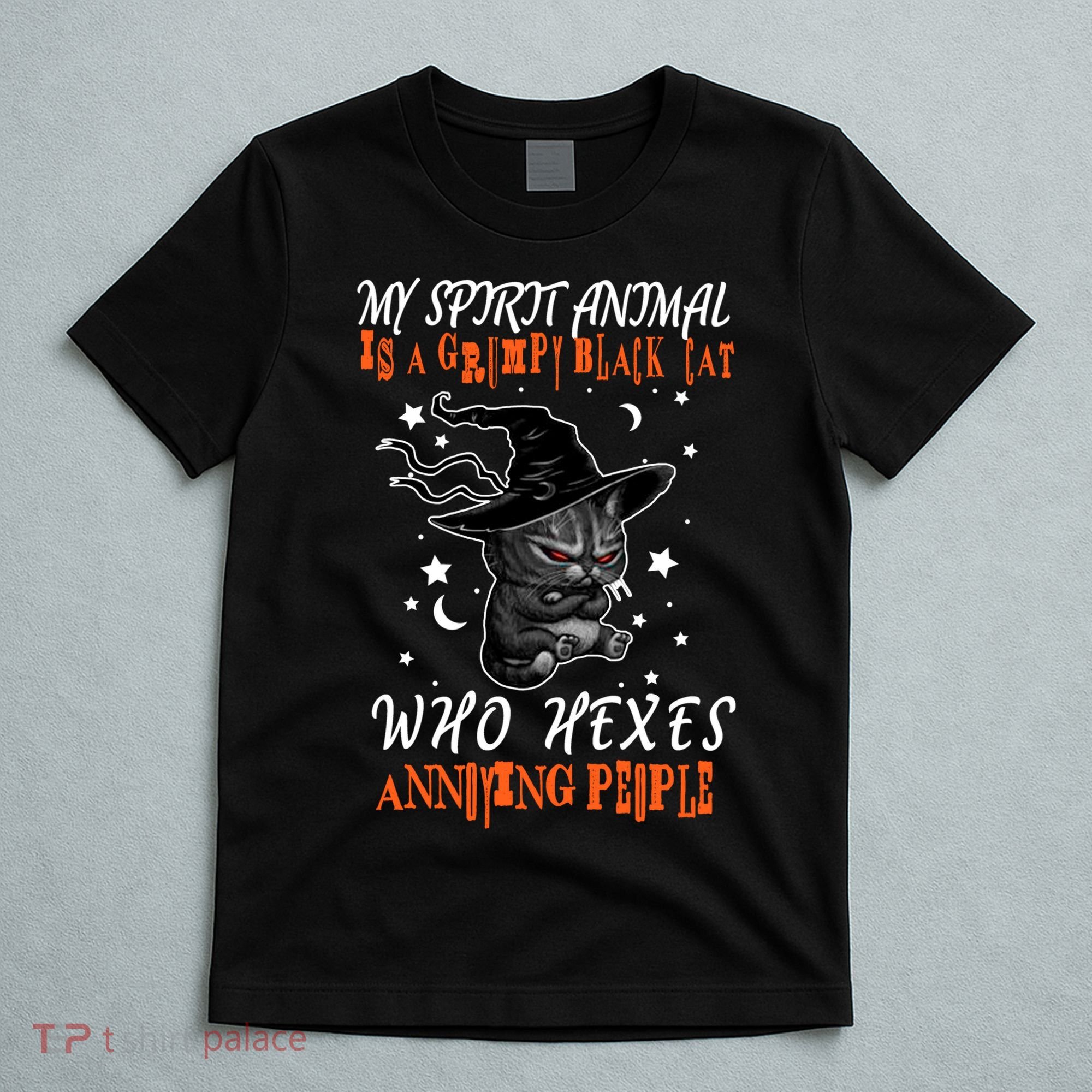 My Spirit Animal Is A Grumpy Black Cat That Hexes Annoying People T-Shirt