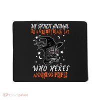 My Spirit Animal Is A Grumpy Black Cat That Hexes Annoying People Mousepad thumb 0
