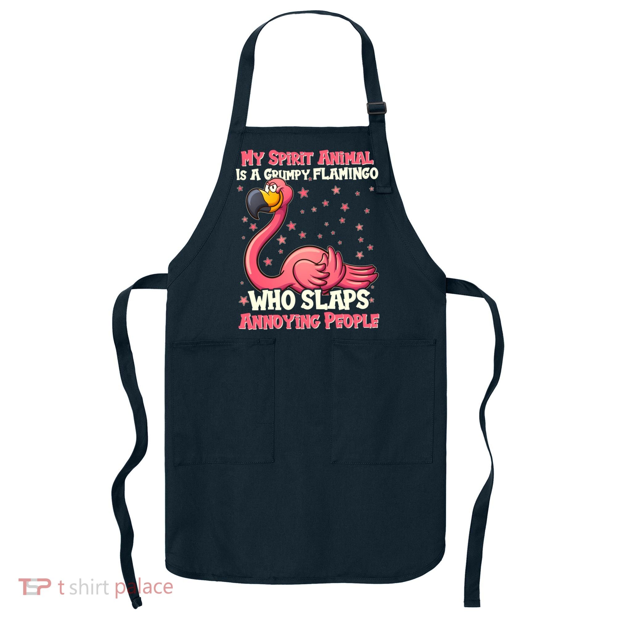 My Spirit Animal Is A Grumpy Flamingo Apron