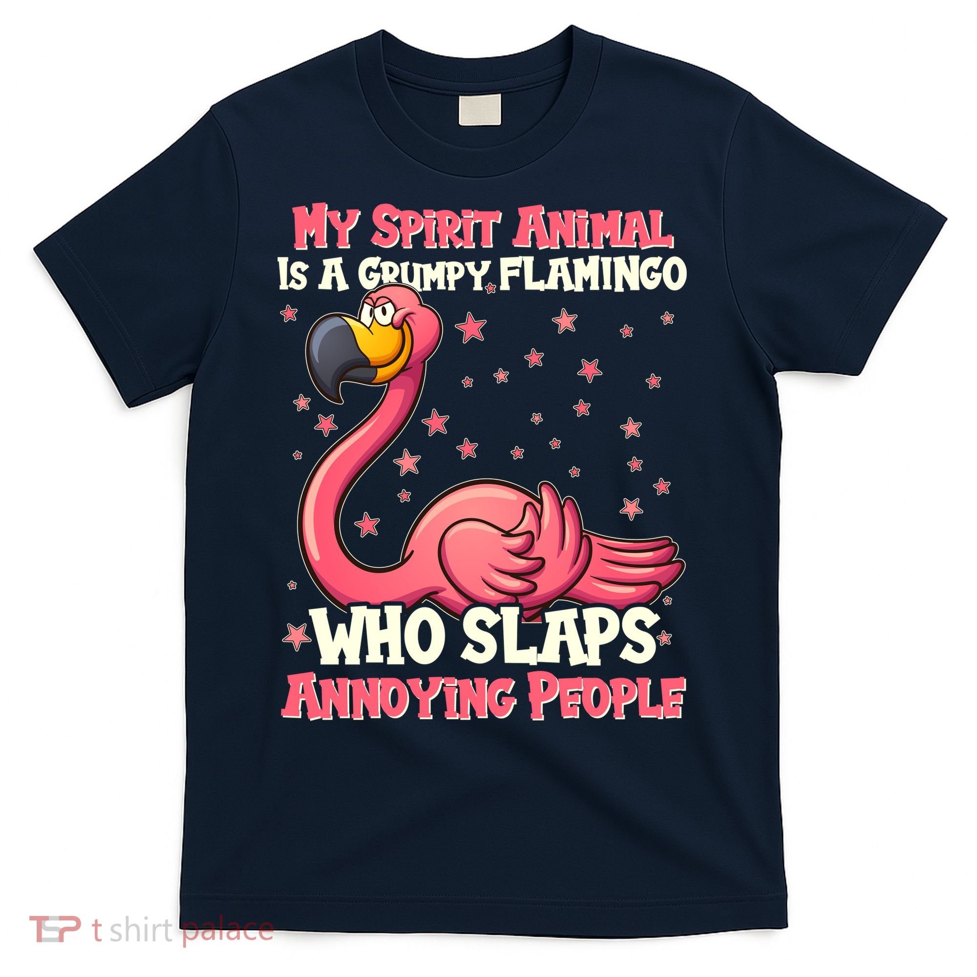 My Spirit Animal Is A Grumpy Flamingo T-Shirt