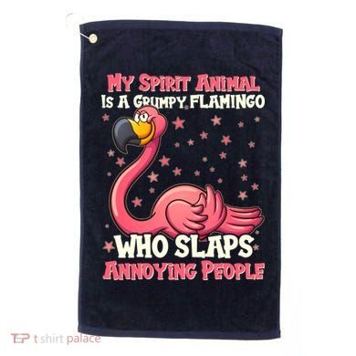 My Spirit Animal Is A Grumpy Flamingo Golf Towel